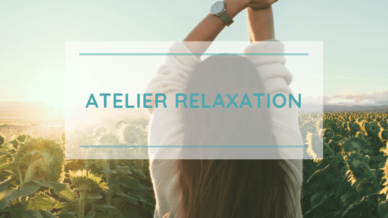 atelier relaxation take it slow
