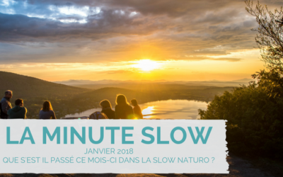 La minute slow : l’essentiel de janvier 2018