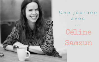 Une journée avec Céline Samzun