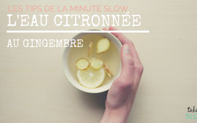 Pourquoi boire de l’eau citronnée au gingembre ?