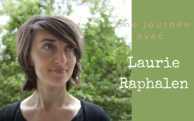 Une journée avec Laurie Raphalen